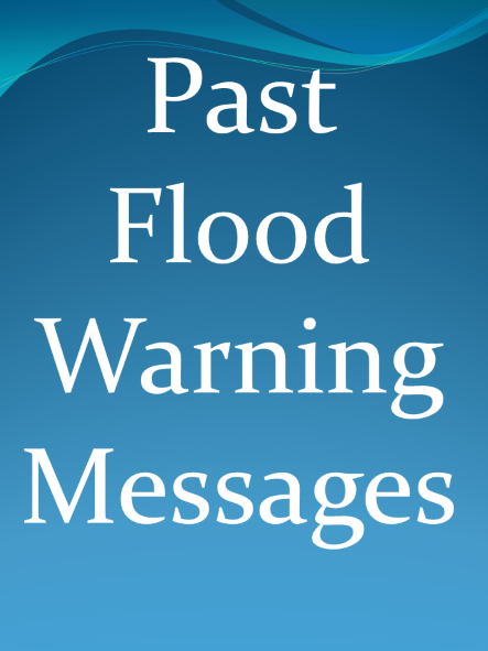 Past Flood Warning msg