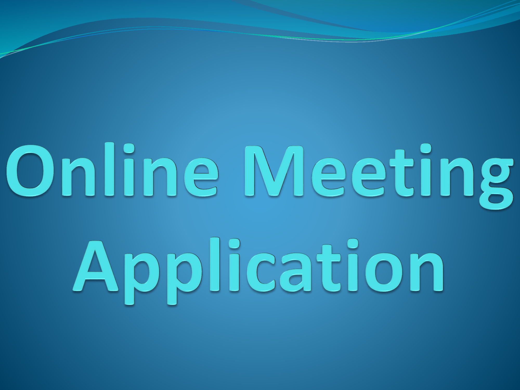 Online Meeting Application